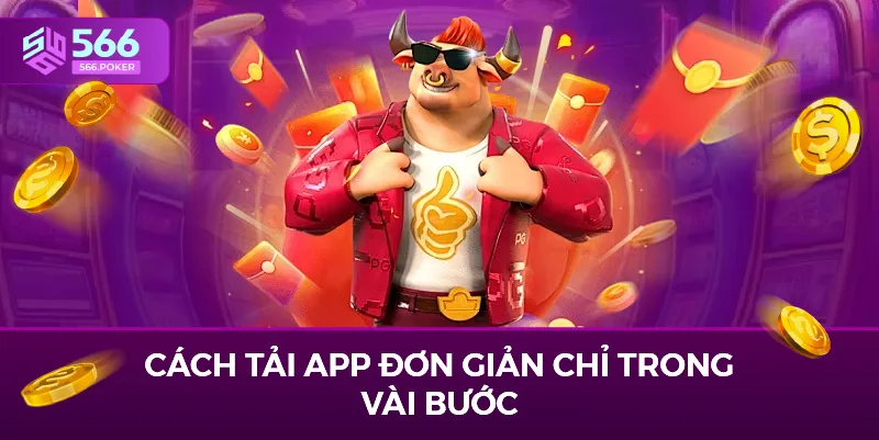 Cách tải app đơn giản chỉ trong vài bước