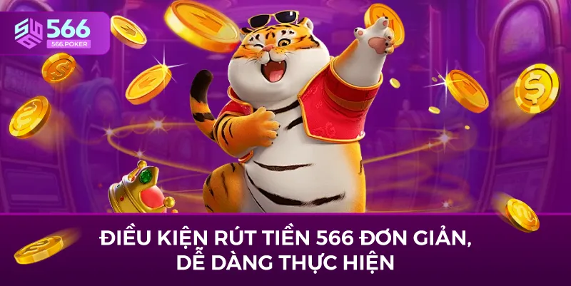 Điều kiện rút tiền tại nhà cái 566 đơn giản, dễ dàng thực hiện.