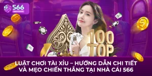 Luật Chơi Tài Xỉu – Hướng Dẫn Chi Tiết Và Mẹo Chiến Thắng Tại Nhà Cái 566