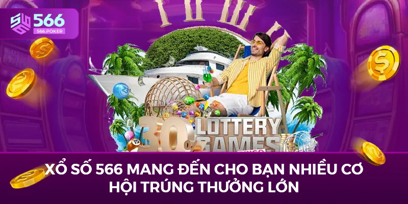 Xổ số 566 mang đến cho bạn nhiều cơ hội trúng thưởng lớn.